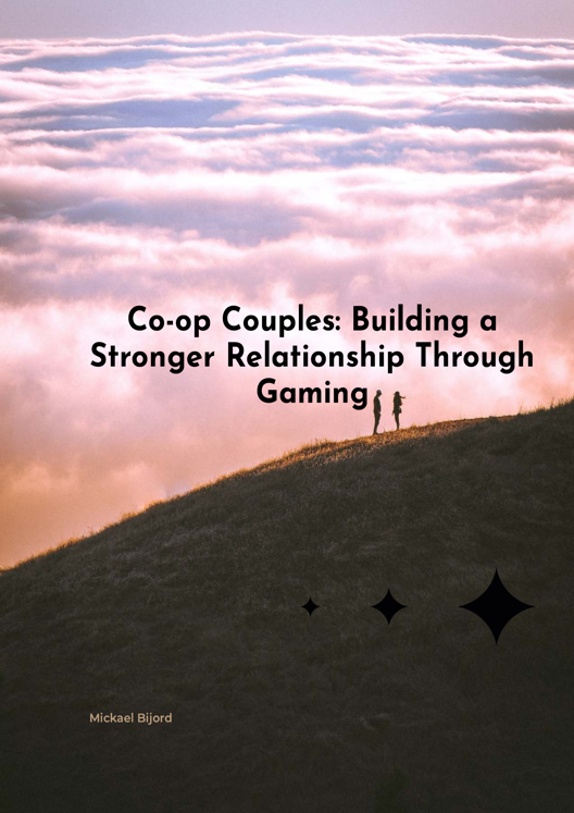 Co Op Couples Building A Stronger Relationship Through Gaming